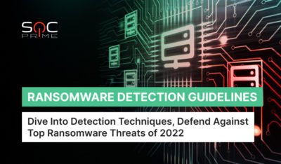 What Is Ransomware Detection How To Detect Ransomware Soc Prime