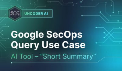 Accelerating Threat Detection with Uncoder AI’s “Short AI-generated Summary”