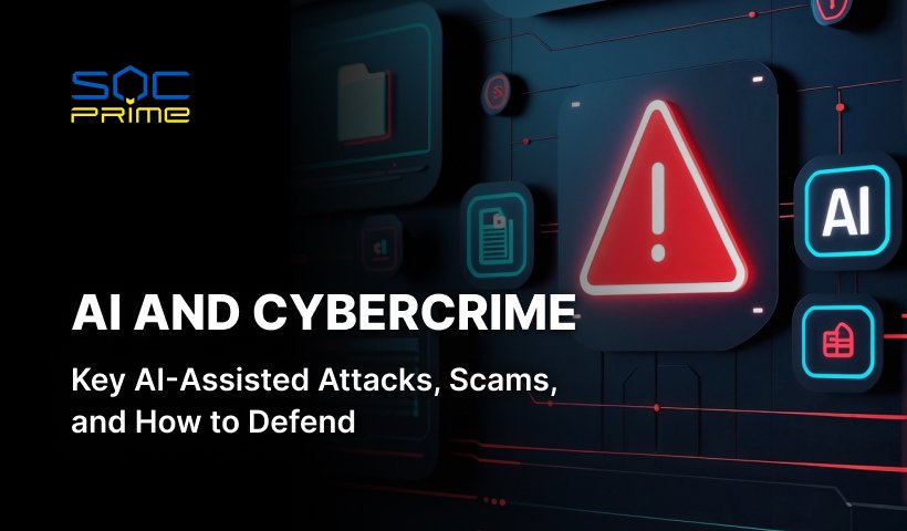 주요 AI 지원 사이버 공격 및 사기에는 무엇이 있을까?