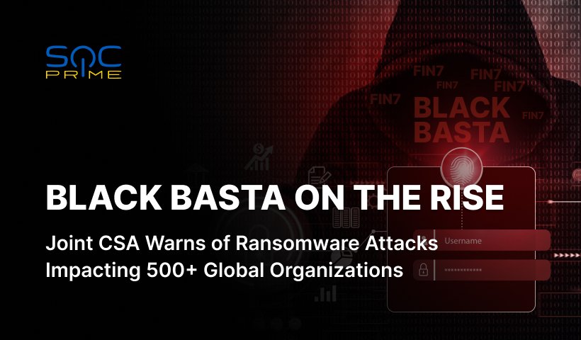 Black Basta Activity Detection: FBI, CISA & Partners Warn of Increasing Ransomware Attacks Targeting Critical Infrastructure Sectors, Including Healthcare