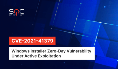 Detecting Windows Installer Zero-Day (CVE-2021-41379) Exploits