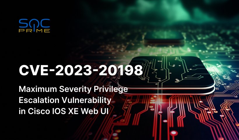 Experts released PoC exploit code for Cisco IOS XE flaw CVE-2023-20198