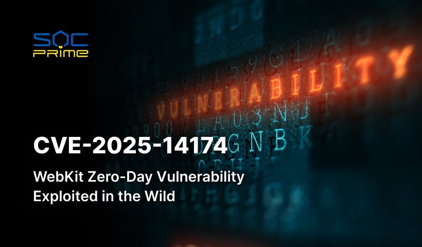 CVE-2025-14174 Vulnerability: A New Memory Corruption Zero-Day Vulnerability in Apple WebKit Exploited in Targeted Attacks