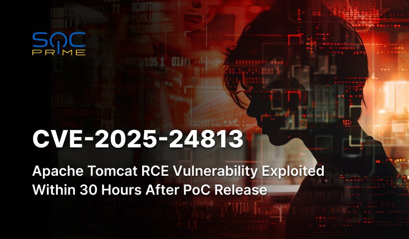 CVE-2025-24813 Detection: Apache Tomcat RCE Vulnerability Actively Exploited in the Wild