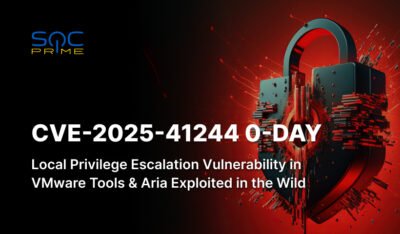 CVE-2025-41244 Vulnerability: A New VMware Tools and Aria Zero-Day Actively Exploited for Privilege Escalation