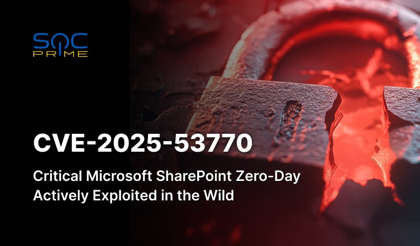 CVE-2025-53770 Erkennung: Microsoft SharePoint Zero-Day-Schwachstelle wird aktiv für RCE-Angriffe ausgenutzt