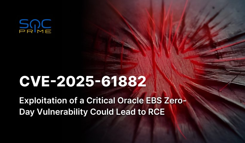 Vulnerabilidad CVE-2025-61882: Un Grave Día Cero de Oracle E-Business Suite Explotado en Ataques de Robo de Datos Cl0p