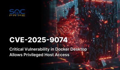 CVE-2025-9074: Vulnerabilidad crítica en Docker Desktop permite acceso local a la API de Docker Engine mediante subred