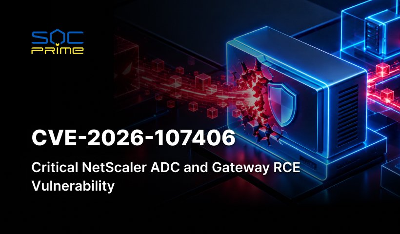 CVE-2026-107406: Critical NetScaler ADC and Gateway RCE Vulnerability