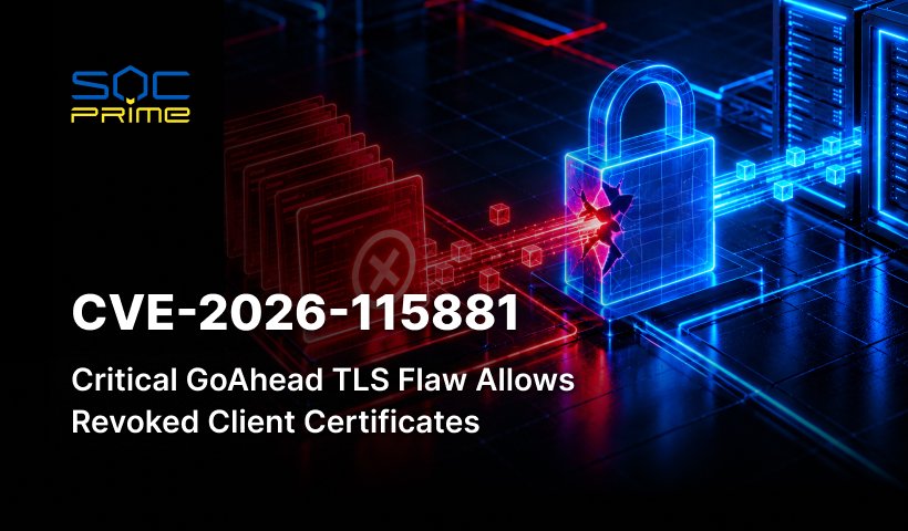 CVE-2026-115881: Critical GoAhead TLS Flaw Allows Revoked Client Certificates