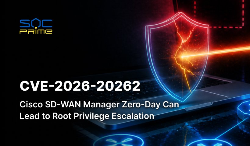 CVE-2026-20262: Cisco SD-WAN Manager Zero-Day Can Lead to Root Privilege Escalation