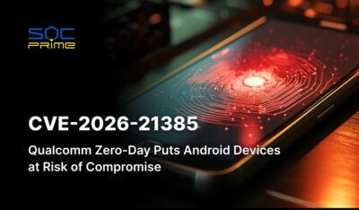 CVE-2026-21385: Google behebt Qualcomm Zero-Day, die bei gezielten Android-Angriffen ausgenutzt wurde