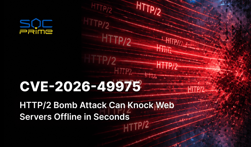 CVE-2026-49975: HTTP/2 Bomb Attack Can Knock Web Servers Offline in Seconds