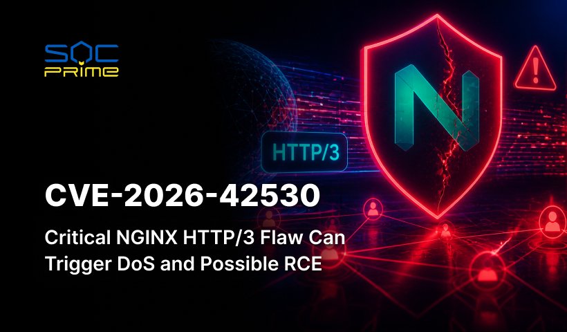 CVE-2026-42530: Critical NGINX HTTP/3 Flaw Can Trigger DoS and Possible RCE