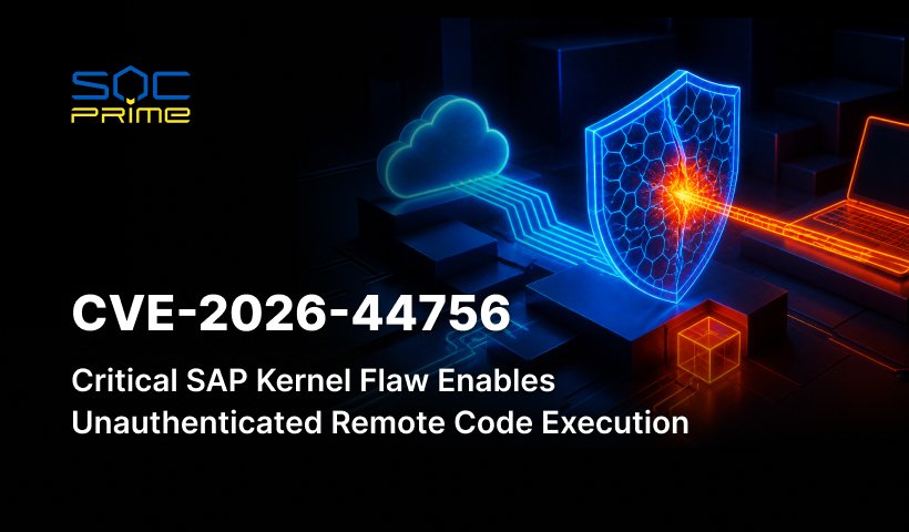 CVE-2026-44756: Critical SAP Kernel Flaw Enables Unauthenticated Remote Code Execution
