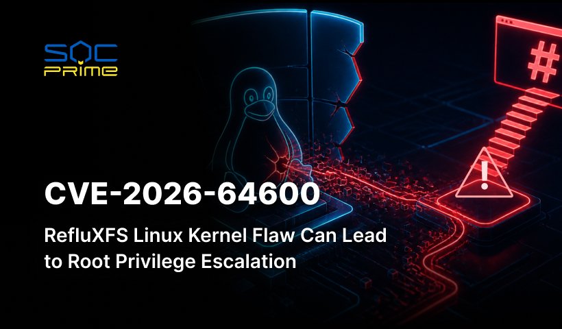 CVE-2026-64600: RefluXFS Linux Kernel Flaw Can Lead to Root Privilege Escalation