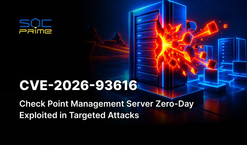 CVE-2026-93616: Check Point Management Server Zero-Day Exploited in Targeted Attacks