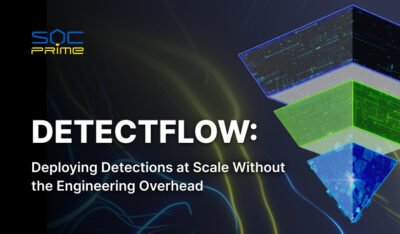 DetectFlow: Deploying Detections at Scale Without the Engineering Overhead
