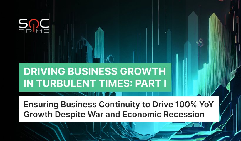 Driving Business Growth in Turbulent Times from CISO’s Perspective