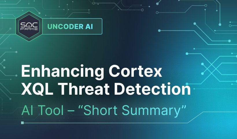 Enhancing Cortex XQL Threat Detection with Full Summary in Uncoder AI