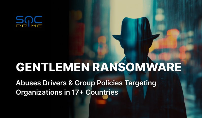 The Gentlemen Ransomware-Erkennung: Neue Gegnerkampagne Missbraucht Gruppenrichtlinien und Nutzt Erweiterte Tools gegen Kritische Organisationen