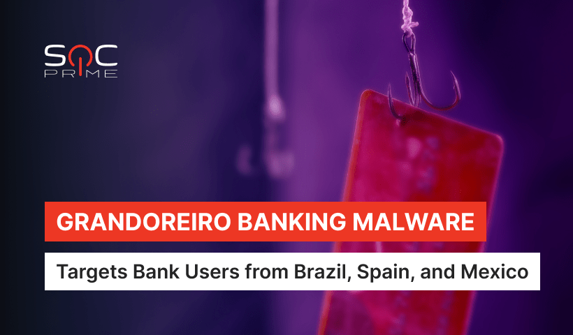 Grandoreiro Banking Malware