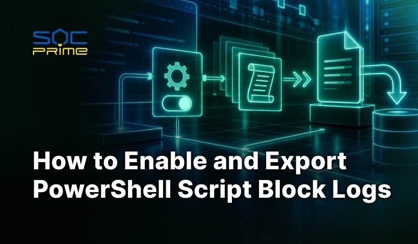 Cómo habilitar y exportar registros de bloques de scripts de PowerShell