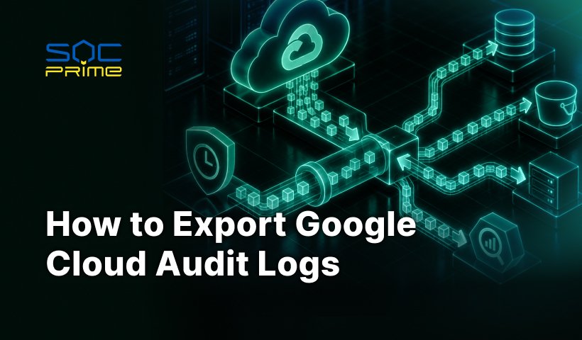 Audit Box Google Cloud Audit Logs: How to Export and Analyze