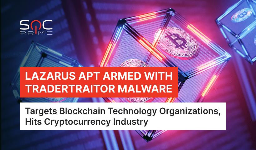 Lazarus APT Armed With TraderTraitor Malware