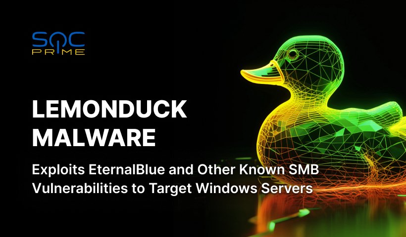 LemonDuck Malware Detection: Exploits CVE-2017-0144 and Other Microsoft’s Server Message BlockSMB Vulnerabilities for Cryptocurrency Mining