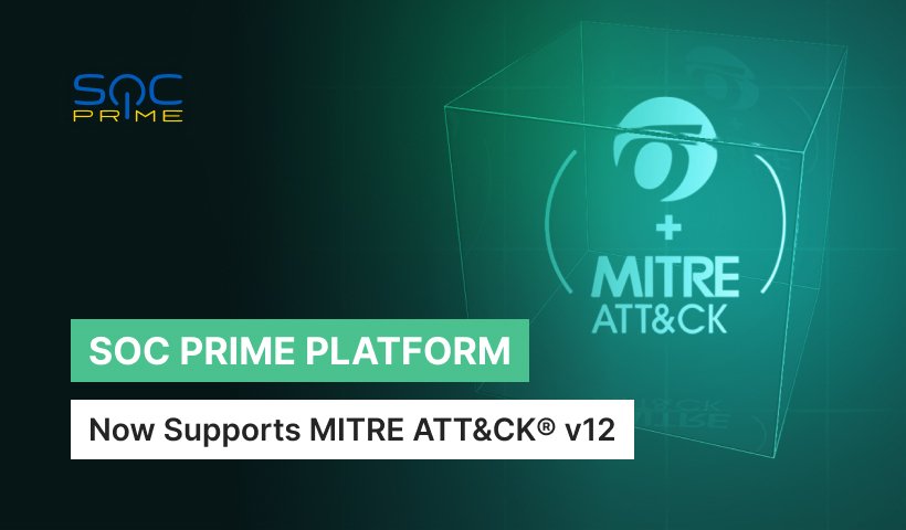 SOC Prime Platform now supports MITRE ATT&CK v12