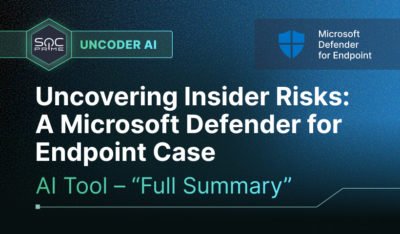 Uncovering Insider Risks with Full Summary in Uncoder AI: A Microsoft Defender for Endpoint Case