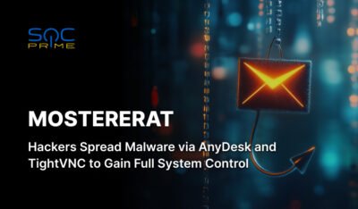 MostereRAT-Erkennung: Angreifer missbrauchen AnyDesk und TightVNC für persistente Zugriffe auf Windows-Systeme