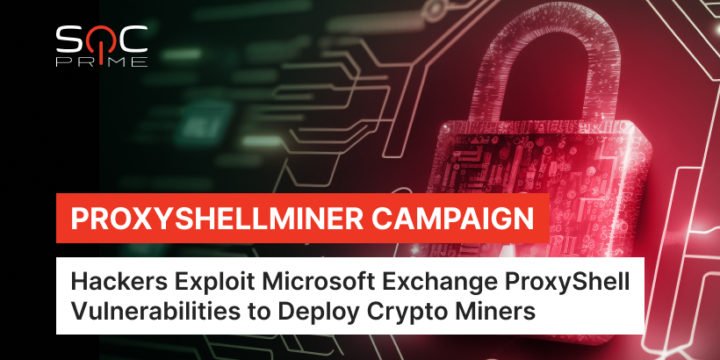 A new crypto-mining ProxyShellMiner campaign