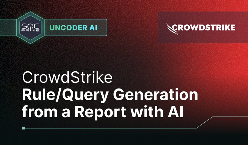 AI-Powered IOC Parsing for WRECKSTEEL Detection in CrowdStrike