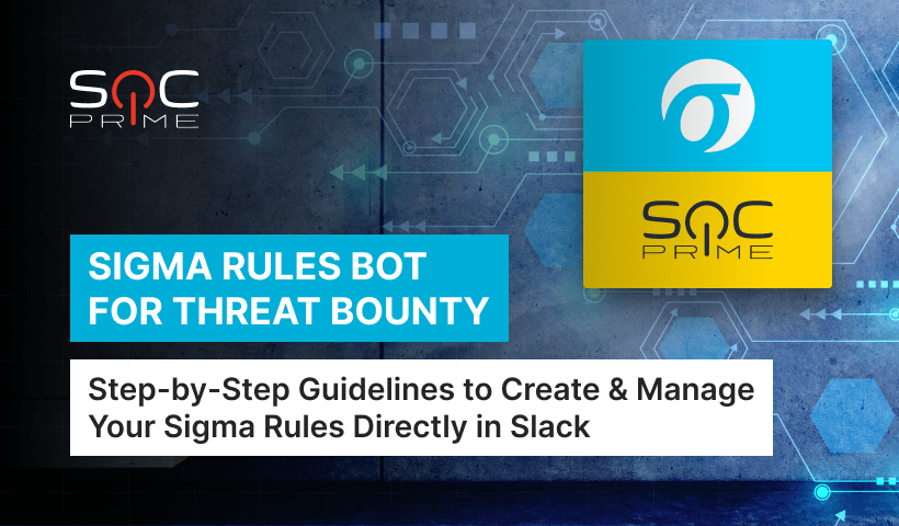 Sigma Rules Bot for Threat Bounty: Step-by-Step Guidelines