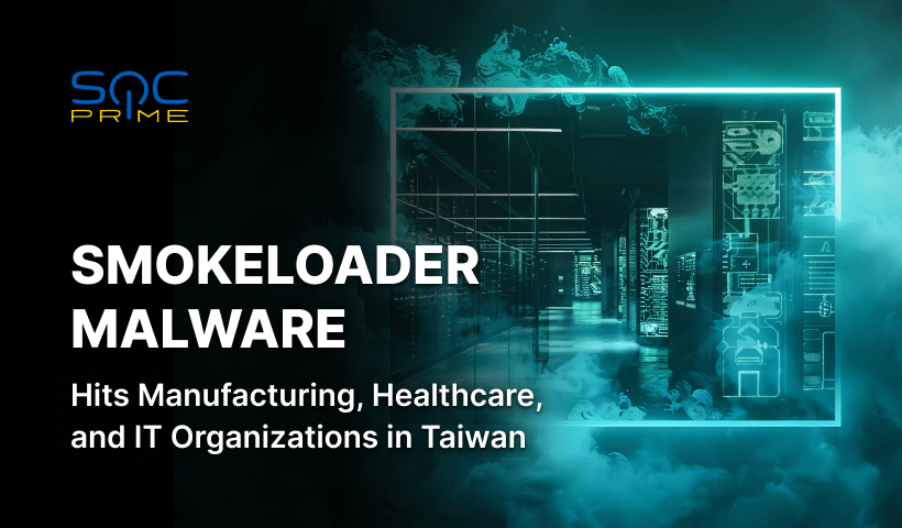 SmokeLoader Malware Detection: Notorious Loader Reemerges to Target Companies in Taiwan