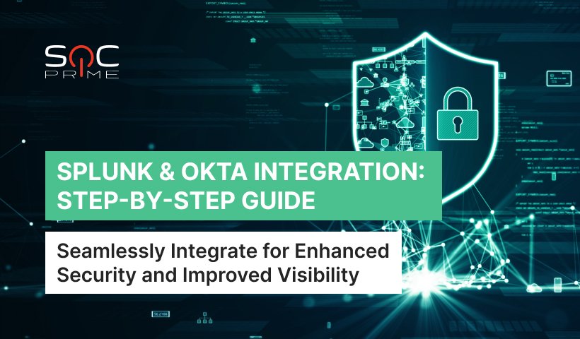 Splunk with Okta Integration: Step-by-Step Guide