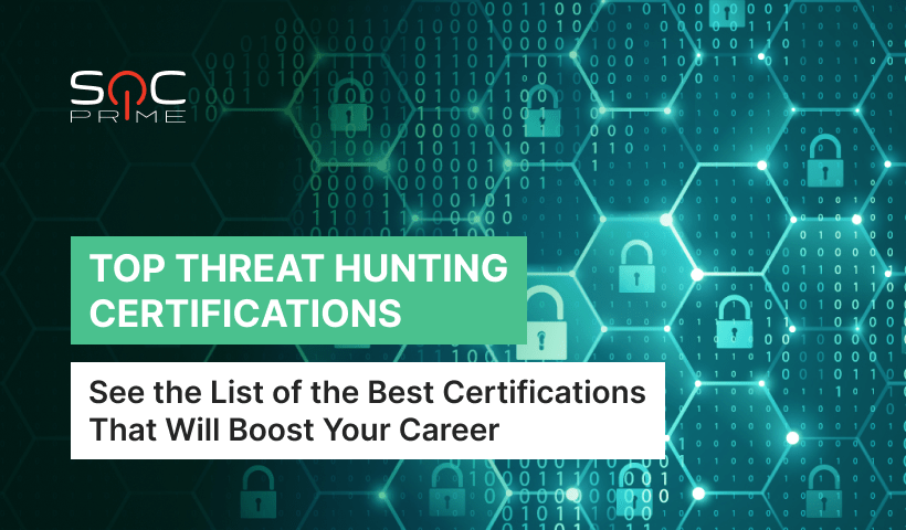 https://socprime.com/wp-content/uploads/TOP-THREAT-HUNTING-CERTIFICATIONS-1.png