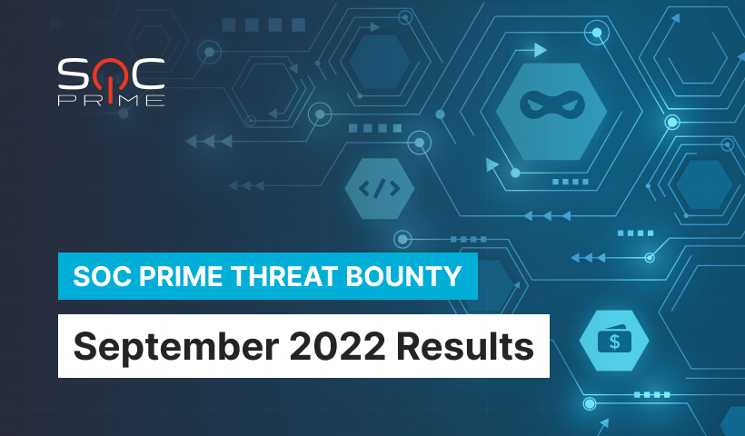 SOC Prime Threat Bounty — September 2022 Results