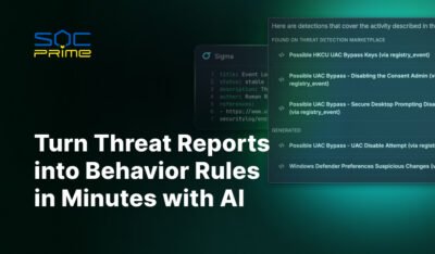 Turn Threat Reports into Behavior Rules in Minutes with AI