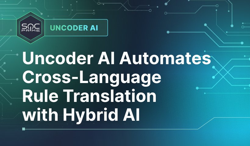 Uncoder AI Automates Cross-Language Rule Translation with Hybrid AI