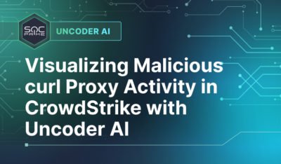 Visualizing Malicious curl Proxy Activity in CrowdStrike with Uncoder AI