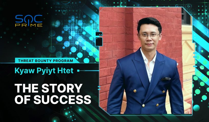 Threat Bounty Success Story: Kyaw Pyiyt Htet