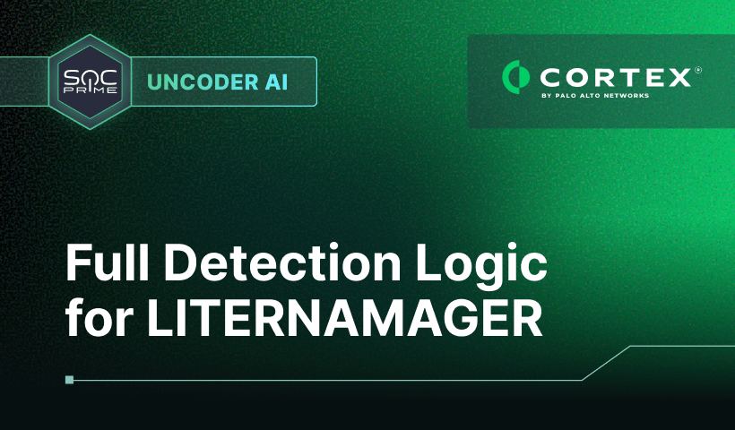 Full Detection Logic for LITERNAMAGER in Cortex XSIAM via Uncoder AI